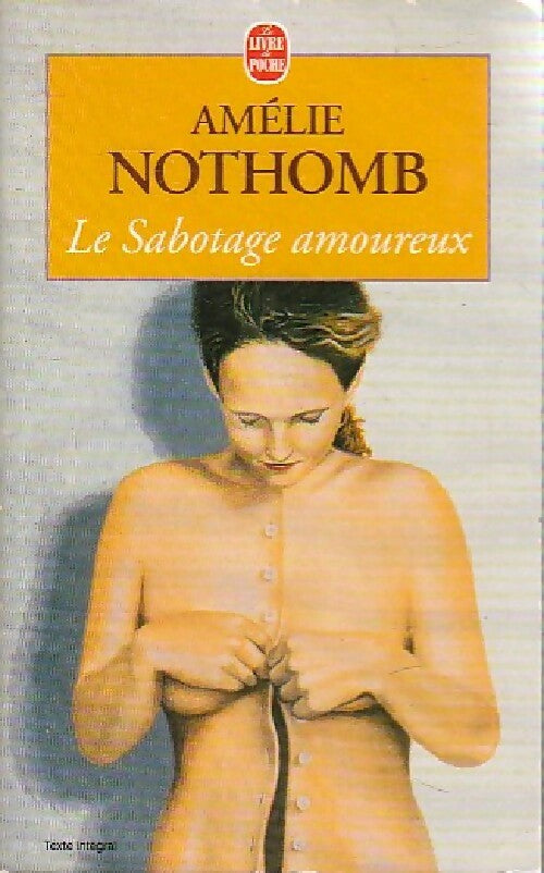 Le sabotage amoureux - Amélie Nothomb - Livre