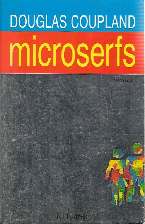 Microserfs - Douglas Coupland - Livre