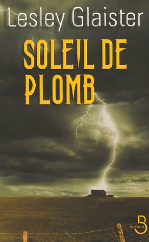 Soleil de plomb - Lesley Glaister - Livre