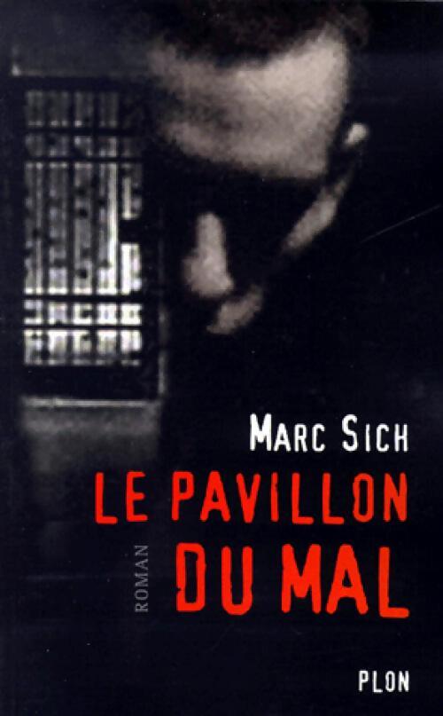 Le pavillon du mal - Marc Sich - Livre