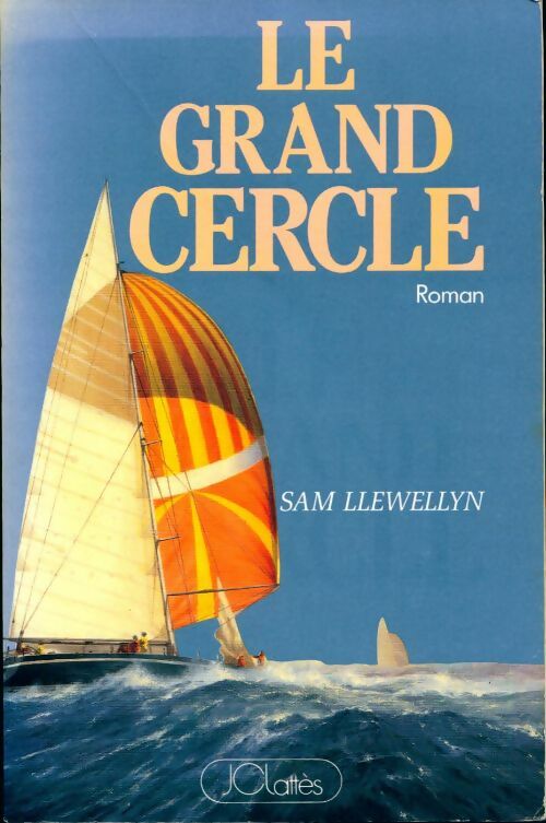 Le grand cercle - Sam Llewellyn - Livre