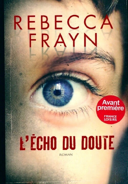 L'écho du doute - Rebecca Frayn - Livre
