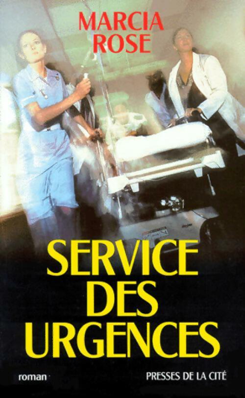 Service des urgences - Marcia Rose - Livre