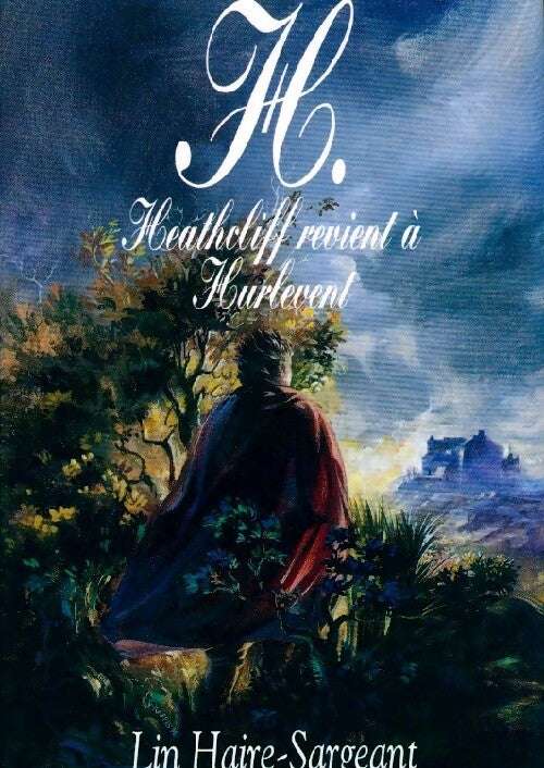 Heathcliff revient à Hurlevent - Lin Haire Sargeant - Livre