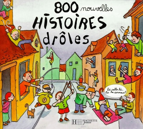 800 nouvelles histoires drôles - Mary Touquet - Livre
