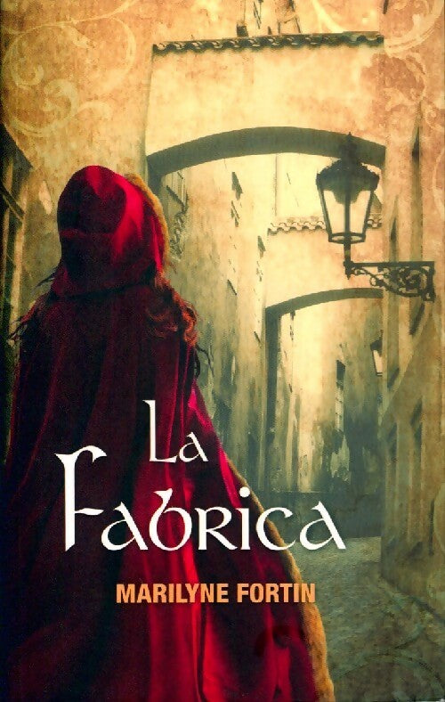 La fabrica - Marilyne Fortin - Livre