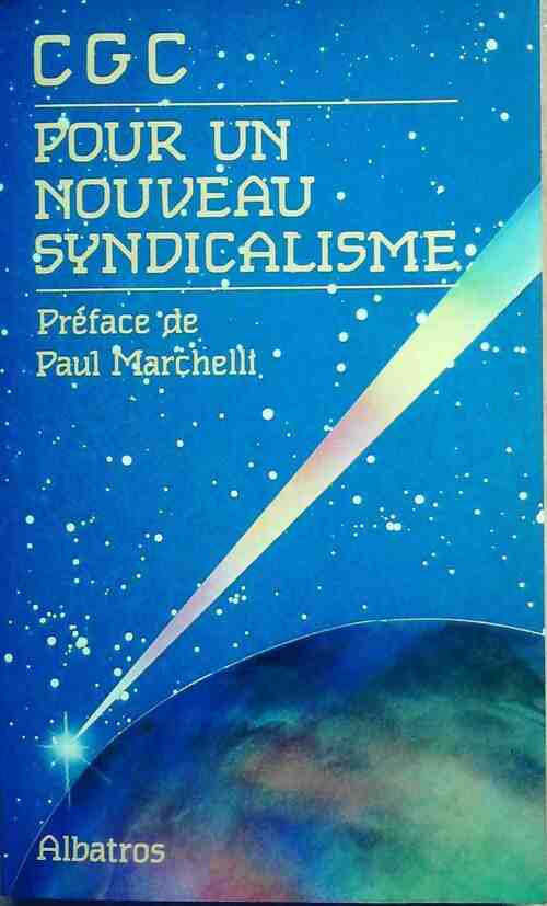Pour un nouveau syndicalisme - Paul Marchelli - Livre