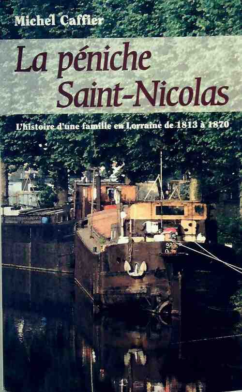 La péniche Saint-Nicolas - Michel Caffier - Livre