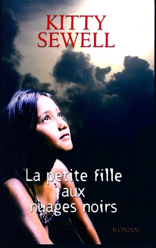 La petite fille aux nuages noirs - Kitty Sewell - Livre