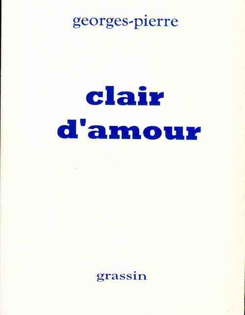 Clair d'amour - Georges-Pierre - Livre