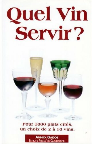 Quel vin servir ? - Annick Gaidoz - Livre