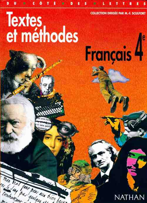 Français 4e. Textes et méthodes - Marie-France Sculfort - Livre