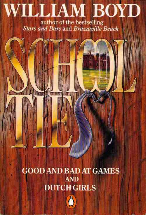 School Ties - William Boyd - Livre