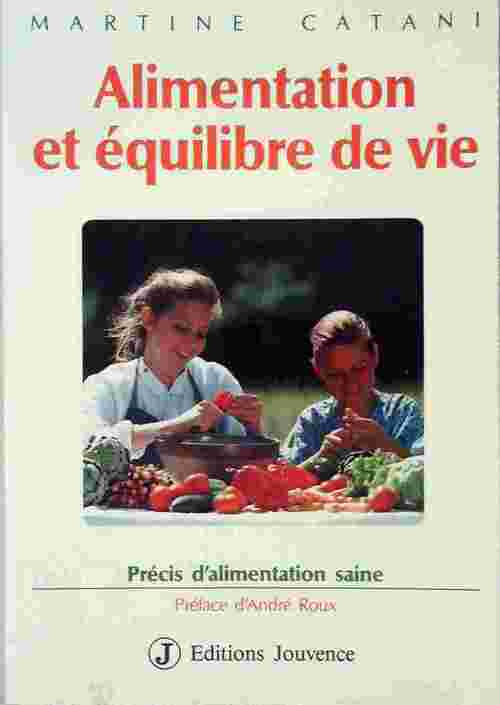 Alimentation et équilibre de vie - Martine Catani - Livre