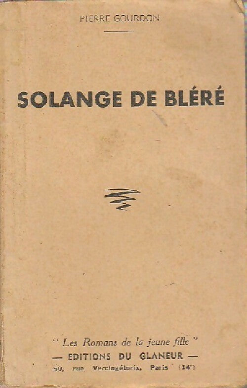 Solange de Bléré - Pierre Gourdon - Livre