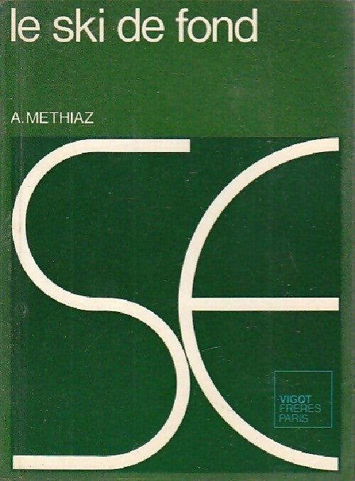 Le ski de fond - A. Methiaz - Livre
