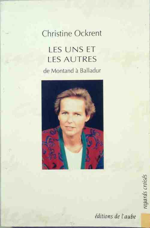Les uns et les autres - Christine Ockrent - Livre