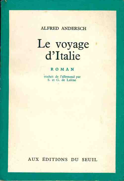 Le voyage d'Italie - Alfred Andersch - Livre