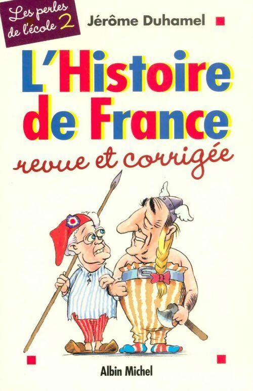 L'Histoire de France revue et corrigée - Jérôme Duhamel - Livre