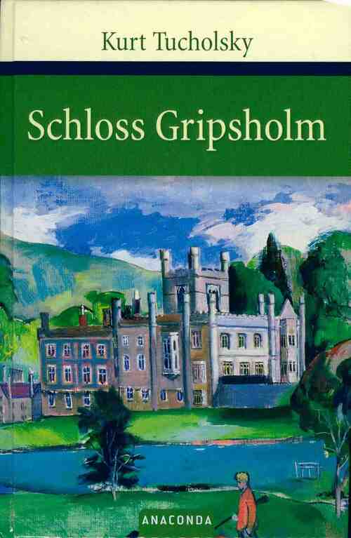 Schloss Gripsholm - Kurt Tucholsky - Livre