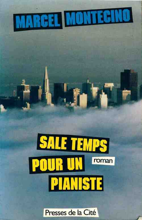 Sale temps pour un pianiste - Marcel Montecino - Livre