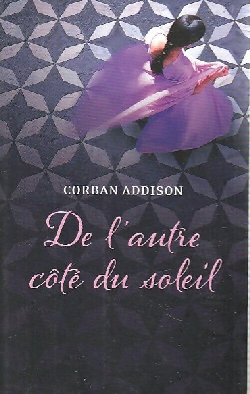 De l'autre côté du soleil - Corban Addison - Livre