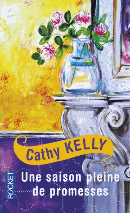 Une saison pleine de promesses - Cathy Kelly - Livre