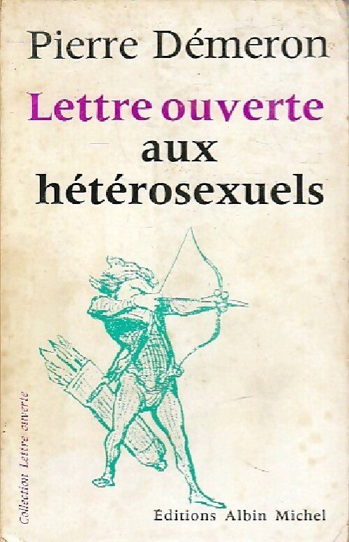 Lettre ouverte aux hétérosexuels - Pierre Démeron - Livre