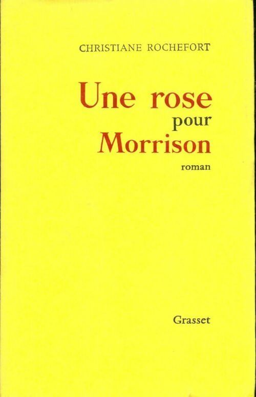 Une rose pour Morrison - Christiane Rochefort - Livre