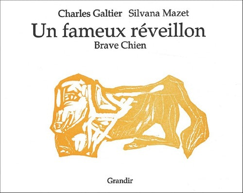 Un fameux réveillon. Brave chien - Charles Galtier - Livre