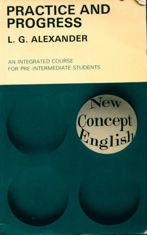 Practice and progress students book - L.G. Alexander - Livre