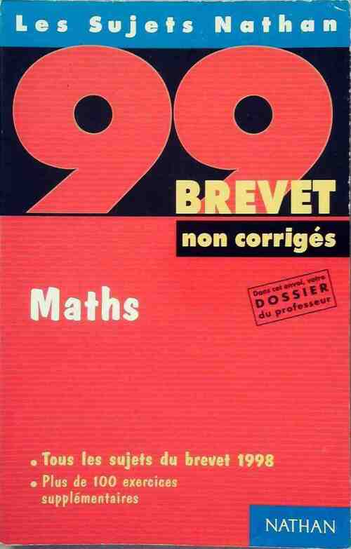 Mathématiques Brevet Sujets 1999 - Chantal Carruelle - Livre