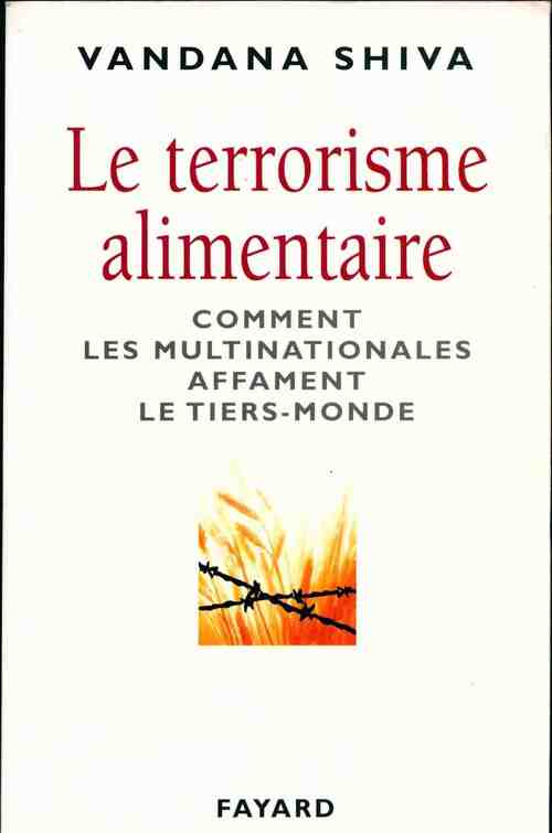 Le terrorisme alimentaire - Vandana Shiva - Livre