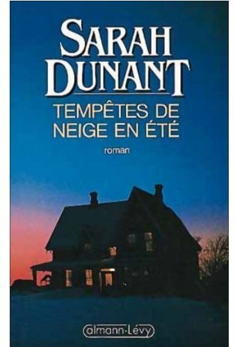 Tempêtes de neige en été - Sarah Dunant - Livre