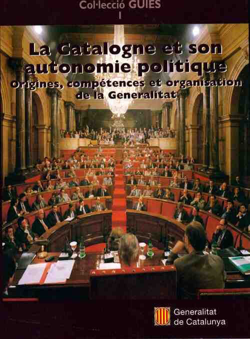 La Catalogne et son autonomie politique - Josep Pagès - Livre
