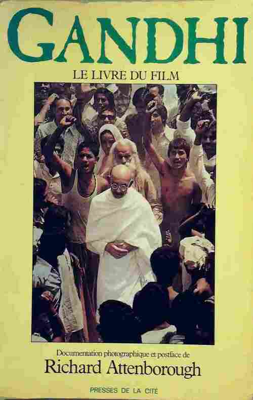 Gandhi. Le livre du film - Gerald Gold - Livre