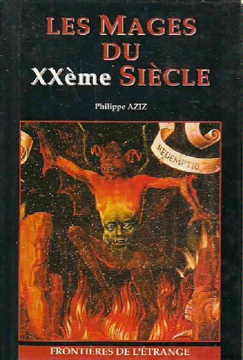 Les mages du XXe siècle - Philippe Aziz - Livre