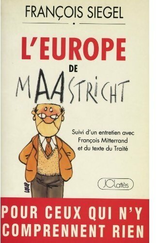 L'Europe de Maastricht - François Siegel - Livre