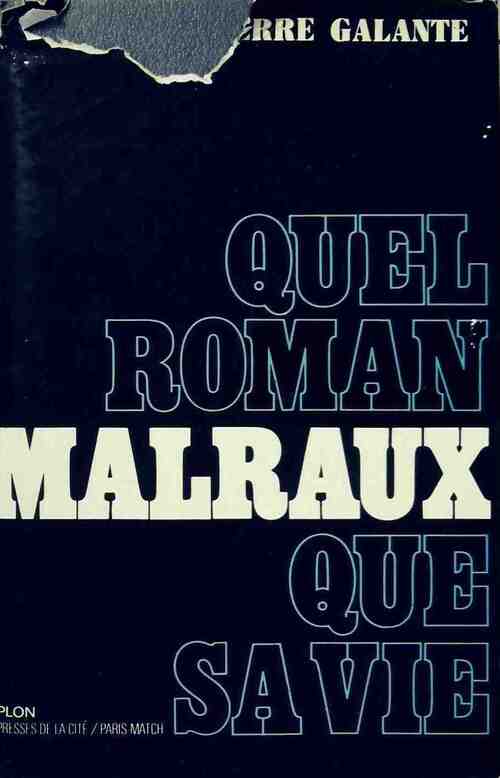 Malraux - Pierre Galante - Livre