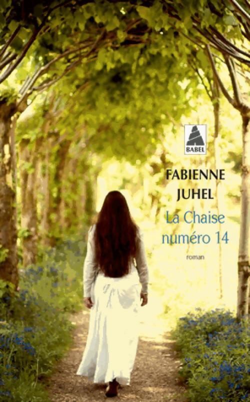 La chaise numéro 14 - Fabienne Juhel - Livre