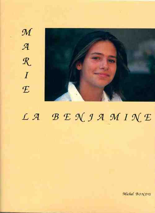 Marie la benjamine - Michel Bondu - Livre