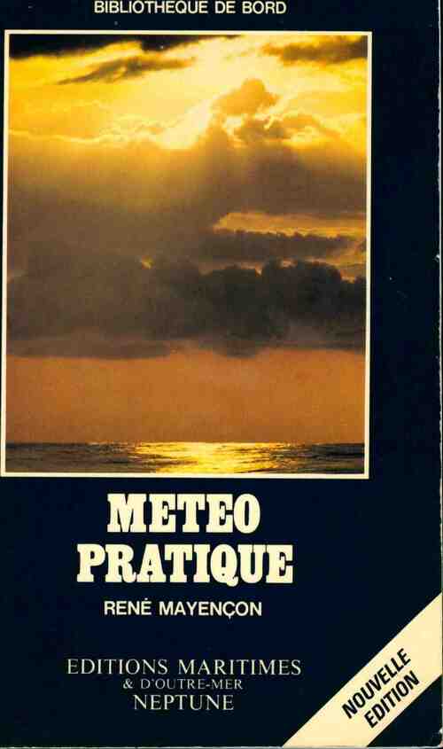 Météo pratique - René Mayençon - Livre