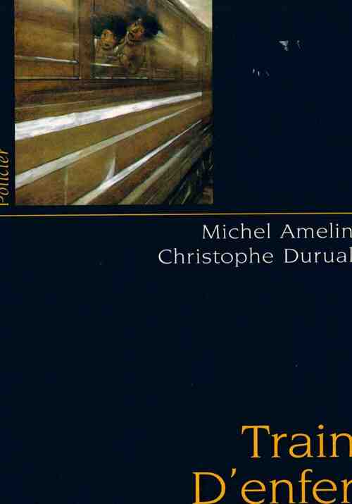 Train d'enfer - Michel Amelin - Livre