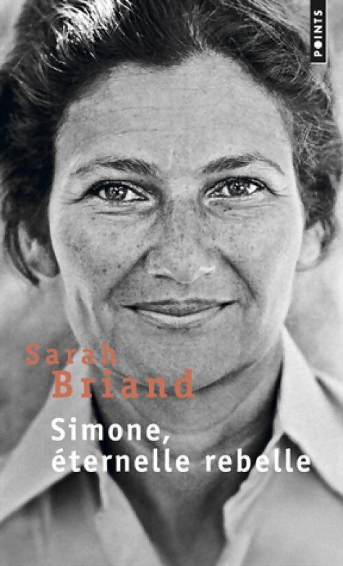 Simone, éternelle rebelle - Sarah Briand - Livre