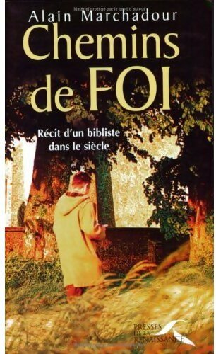 Chemins de foi - Alain Marchadour - Livre