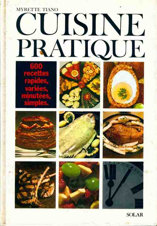 Cuisine pratique - Myrette Tiano - Livre