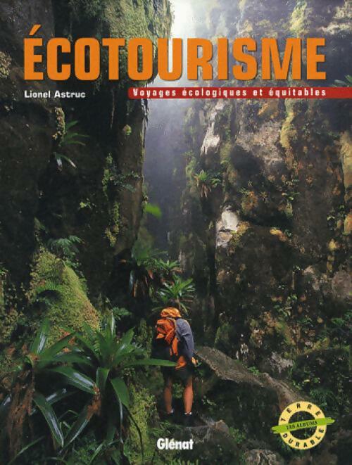 Ecotourisme - Lionel Astruc - Livre