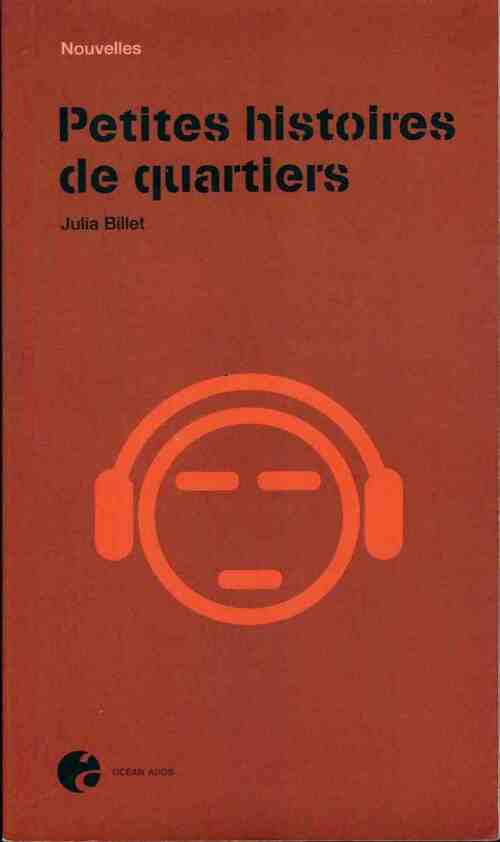 Petites histoires de quartiers - Julia Billet - Livre