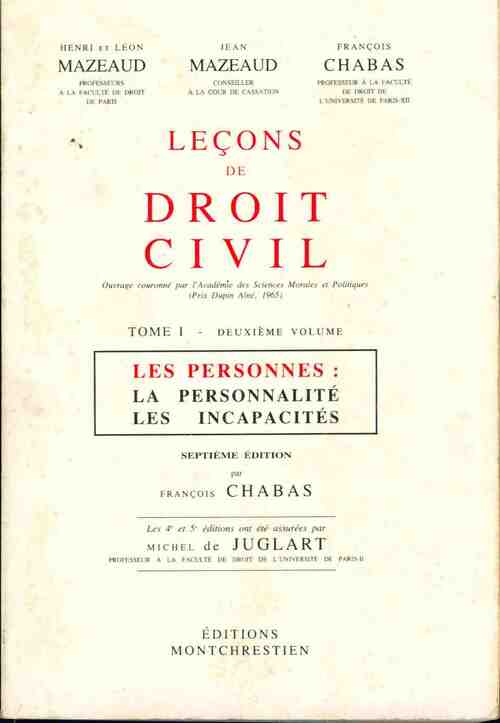 Lecons de droit civil Tome I Deuxième volume. Les personnes : La personnalité, les incapacités - Henri Mazeaud - Livre