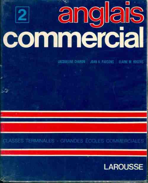 Anglais commercial Tome II - Jacqueline Charon - Livre